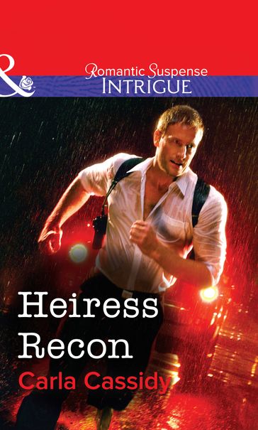 Heiress Recon (Mills & Boon Intrigue) - Carla Cassidy