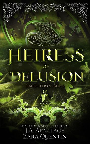 Heiress of Delusion - J.A.Armitage - Zara Quentin