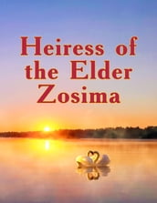Heiress of the Elder Zosima