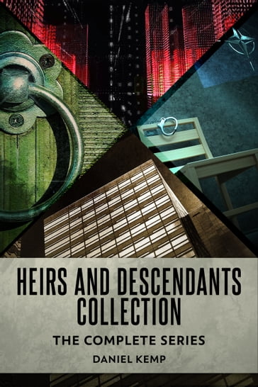 Heirs And Descendants Collection - Daniel Kemp