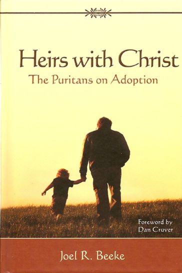 Heirs With Christ - Joel R. Beeke