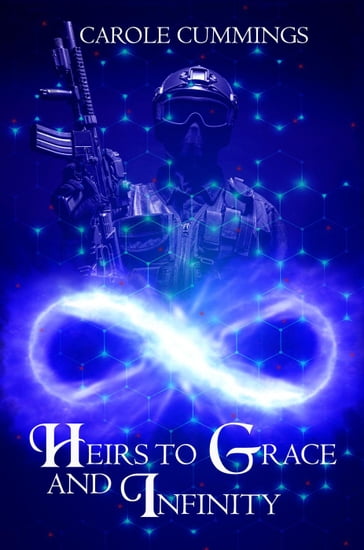 Heirs to Grace and Infinity - Carole Cummings