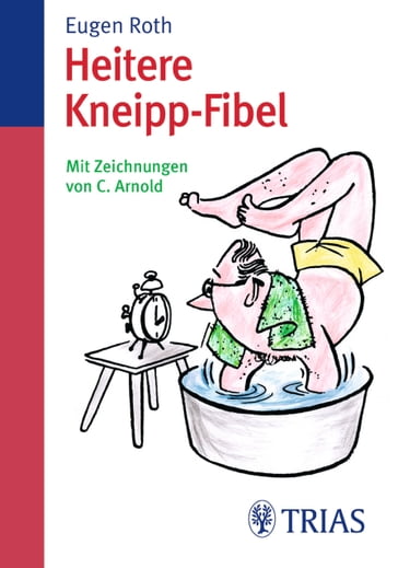 Heitere Kneipp-Fibel - TRIAS