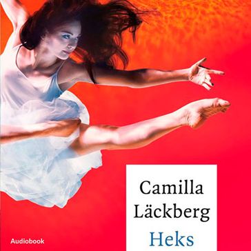 Heks - Camilla Lackberg