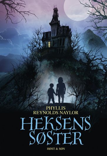 Heksens søster - Phyllis Reynolds Naylor