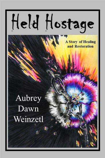 Held Hostage - Aubrey Dawn Weinzetl