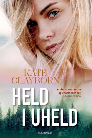 Held i uheld - Kate Clayborn