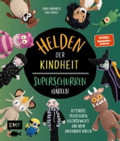 Helden der Kindheit - Das Hakelbuch der Superschurken