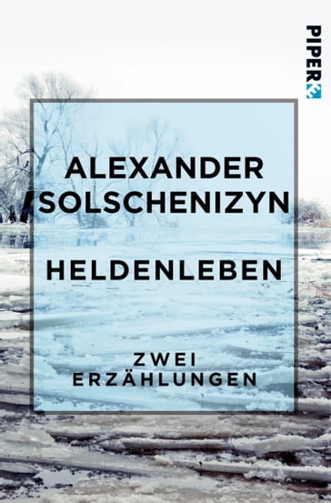 Heldenleben - Alexander Solschenizyn