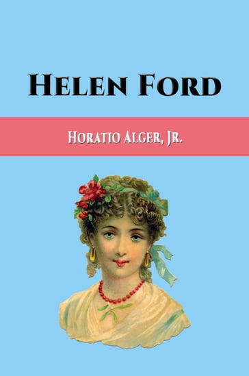 Helen Ford - Jr. Horatio Alger