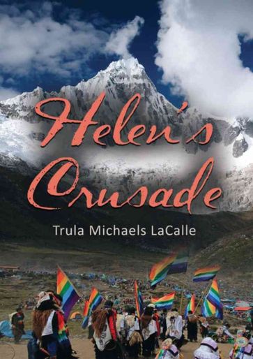 Helen's Crusade - Trula Michaels LaCalle