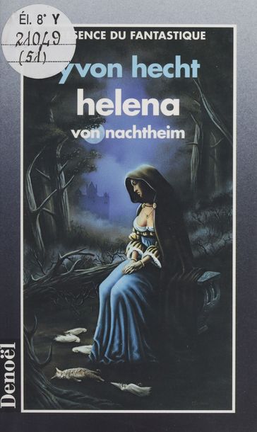 Helena von Nachtheim : un vampire amoureux au XIXe siècle - Yvon Hecht