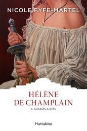 Hélène de Champlain T3