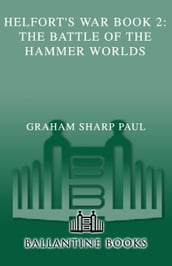 Helfort s War Book 2: The Battle of the Hammer Worlds