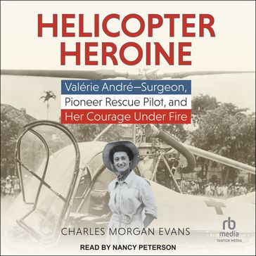 Helicopter Heroine - Charles Morgan Evans