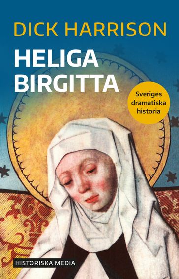 Heliga Birgitta - Dick Harrison