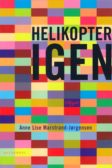 Helikopter igen - Anne Lise Marstrand-Jørgensen