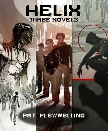 Helix: Three Novels - Pat Flewwelling