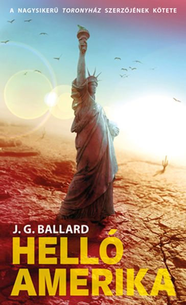 Helló Amerika! - J. G. Ballard