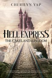 Hell Express: The Cakeland Kingdom