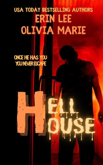 Hell House - Erin Lee - Olivia Marie