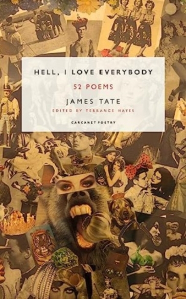 Hell, I Love Everybody - James Tate