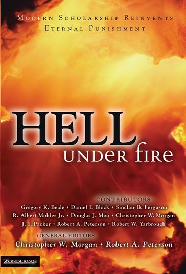 Hell Under Fire - Christopher W. Morgan - Robert A. Peterson - Zondervan