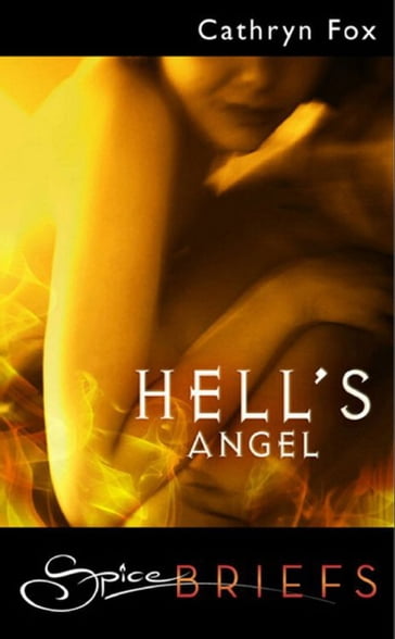 Hell's Angel (Mills & Boon Spice Briefs) - Cathryn Fox