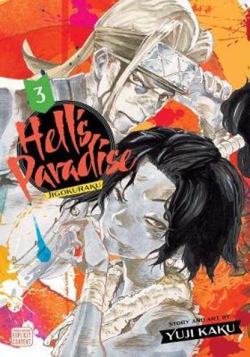 Hell's Paradise: Jigokuraku, Vol. 3 - Yuji Kaku