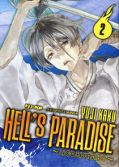 Hell s paradise. Jigokuraku. 2.