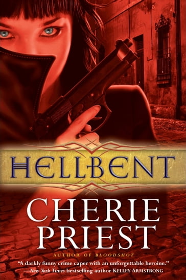 Hellbent - Cherie Priest