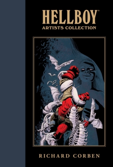 Hellboy Artists Collection: Richard Corben - Mike Mignola - Richard Corben - Dave Stewart