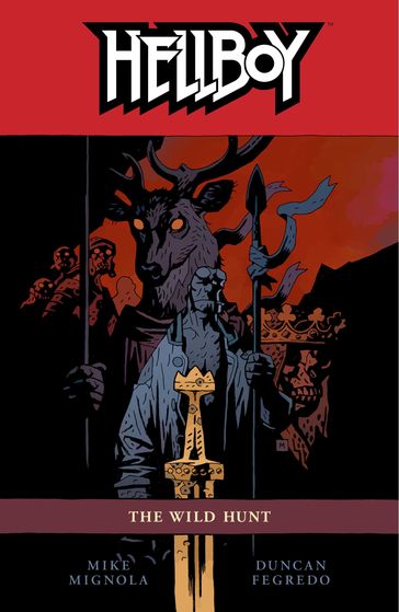 Hellboy Volume 9: The Wild Hunt - Mike Mignola