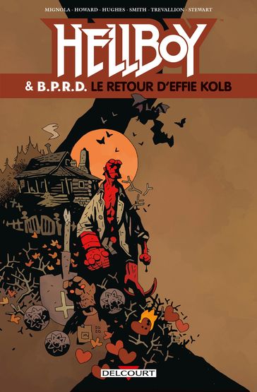 Hellboy et BPRD T07 - Mike Mignola - Chris Roberson - Shawn Martinbrough - Mike Norton - Laurence Campbell - Stephen Green - Alison Sampson