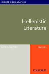 Hellenistic Literature: Oxford Bibliographies Online Research Guide