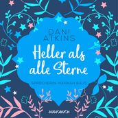 Heller als alle Sterne (ungekurzt)