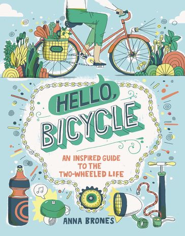 Hello, Bicycle - Anna Brones