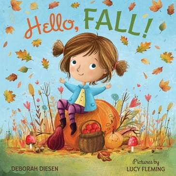 Hello, Fall! - Deborah Diesen