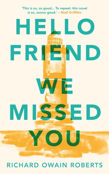 Hello Friend We Missed You - Richard Owain Roberts