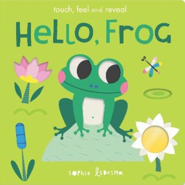 Hello, Frog - Isabel Otter - Sophie Ledesma