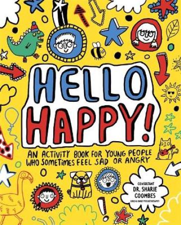 Hello Happy! Mindful Kids - Stephanie Clarkson - Dr. Sharie Coombes