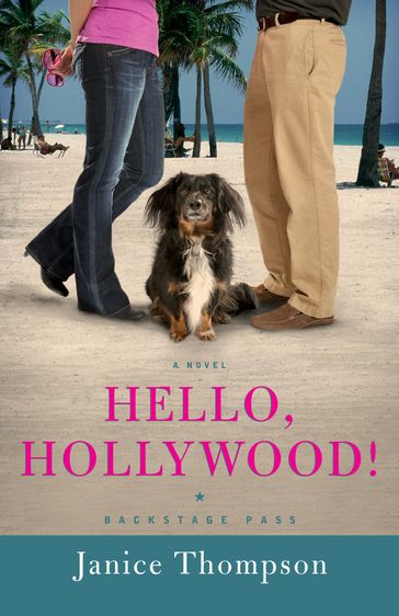 Hello, Hollywood! (Backstage Pass Book #2) - Janice Thompson