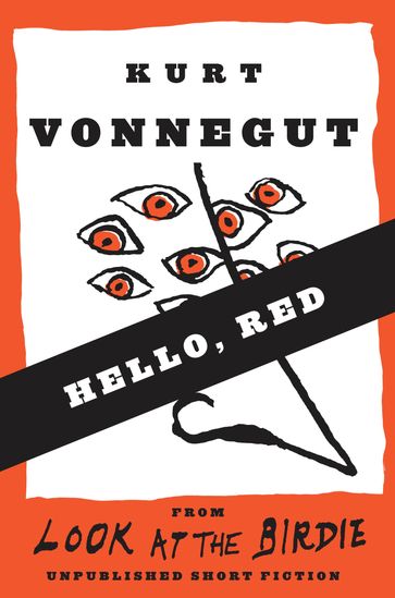 Hello, Red (Stories) - Kurt Vonnegut