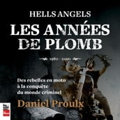 Hells Angels : Les années de Plomb