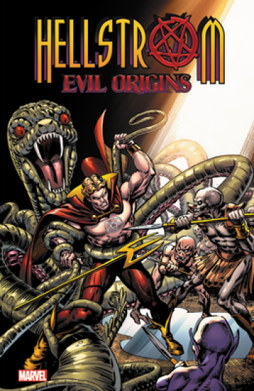 Hellstrom: Evil Origins - Gary Friedrich - Chris Claremont - J.M. DeMatteis