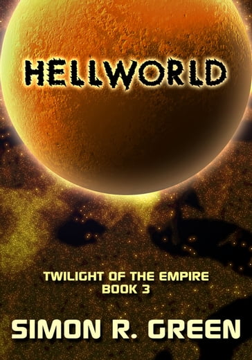 Hellworld - Simon R. Green
