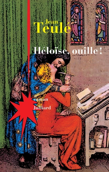 Héloïse, ouille ! - Jean Teulé