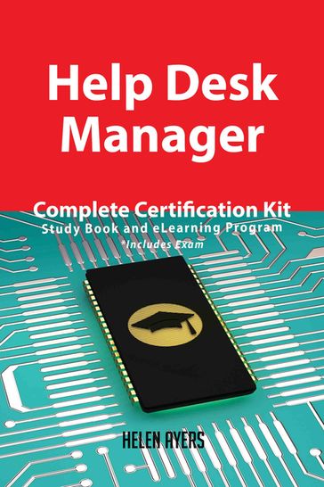 Help Desk Manager Complete Certification Kit - Study Book and eLearning Program - Helen Ayers