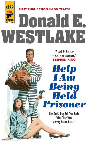 Help I Am Being Held Prisoner - Donald E. Westlake (Richard Stark)