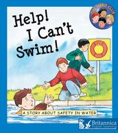 Help! I Can t Swim!